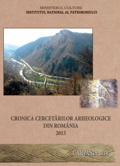 Cronica cercetărilor arheologice campania 2014