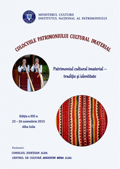 Colocviile Patrimoniului Imaterial, sesiune științifică naţională, 23 - 26 noiembrie 2015, Alba Iulia
