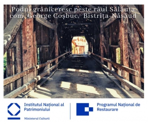 Lucrari de restaurare, consolidare şi punere in valoare a monumentului istoric „Pod acoperit din lemn (pod grăniceresc) peste râul Sălăuţa&quot;, sat/comuna Coşbuc, judeţ Bistriţa Năsăud, cod LMI BN-II-m-A-01639.