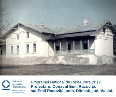 PNR 2019 | Restaurare, consolidare şi punere în valoare a Conacului Emil Racoviţă, Dăneşti, jud. Vaslui.