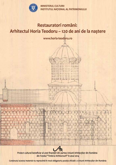 Restauratori români: Arhitectul Horia Teodoru – 120 de ani de la naștere