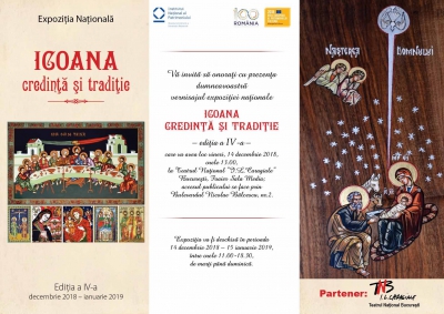 Institutul Național al Patrimoniului, cu sprijinul Ministerului Culturii și Identității Naționale, organizeazǎ cea de-a IV-a ediție a expoziției naționale Icoana - credințǎ și tradiție