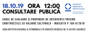 Consultare publică finală: Codul privind construcţiile cu valoare culturală - indicativ P 100-8/2018