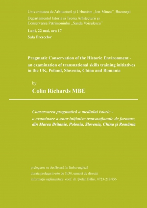 București: prelegerea “Conservarea pragmatică a mediului istoric – o examinare a unor inițiative transnaționale de formare”, luni, 22 mai, ora 17