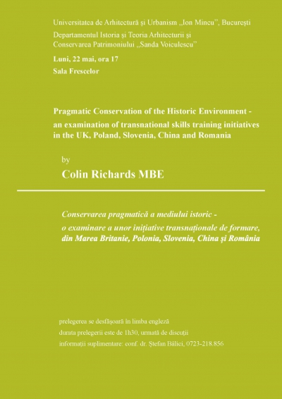 București: prelegerea “Conservarea pragmatică a mediului istoric – o examinare a unor inițiative transnaționale de formare”, luni, 22 mai, ora 17
