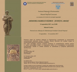 București: expoziţia “Memoria Marelui Război. Județul Argeș”, vernisajul joi, 14 septembrie 2017, ora 18.00, în Salonul Cerchez al Muzeului Naţional Cotroceni