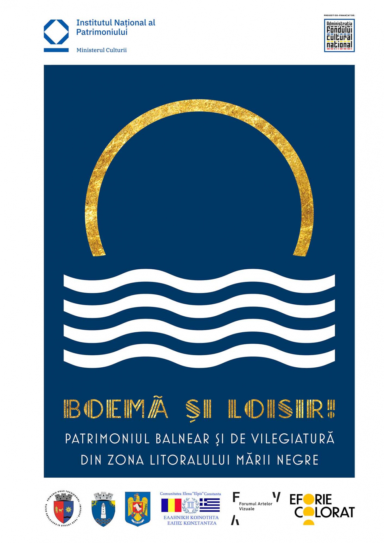 Boemă şi Loisir! Patrimoniul Balnear și de Vilegiatură din zona litoralului Mării Negre