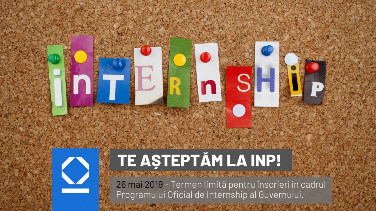 TE AŞTEPTĂM LA INP: ultimele zile de înscrieri în Programul de Internship al Guvernului